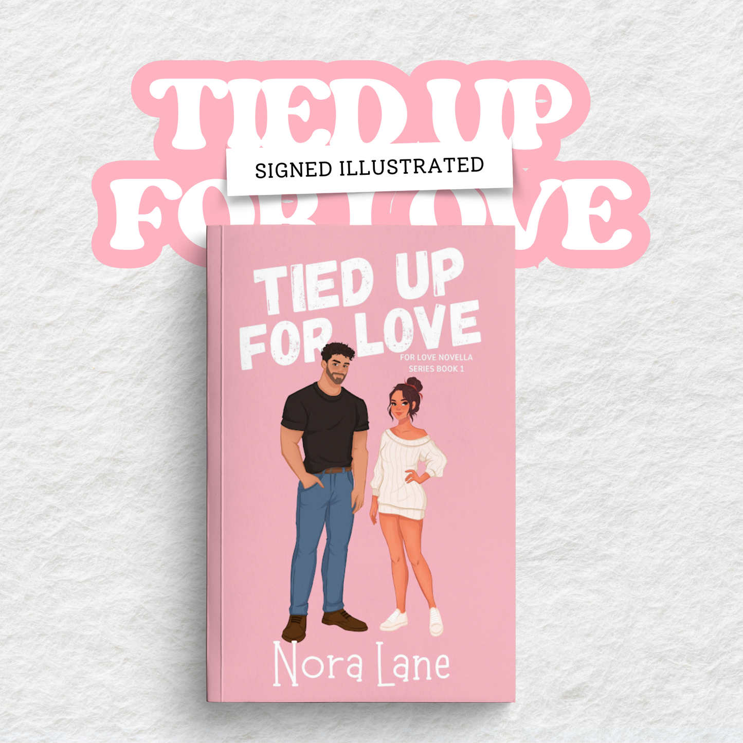 Tied Up for Love Signed Paperback